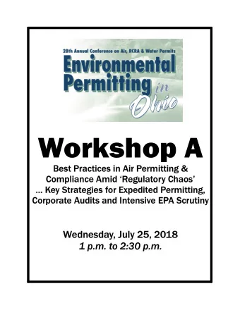 Workshop A  Best Practices in Air Permitting &amp;  Compliance Amid Regulatory Chaos   Key