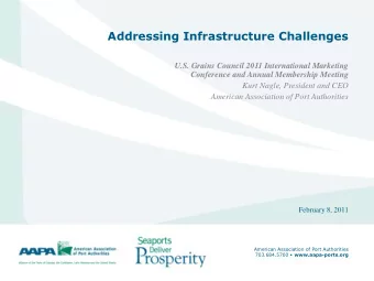 Addressing Infrastructure Challenges  U.S. Grains Council 2011 International Marketing  Conference
