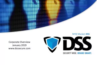 Corporate Overview  January 2019  www.dsssecure.com  Forward-Looking Statements  NYSE American: DSS