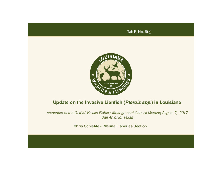 update on the invasive lionfish pterois spp in louisiana