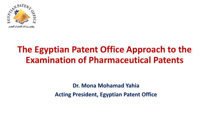the egyptian patent office approach to the examination of