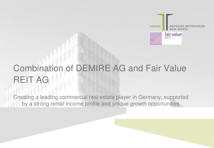 combination of demire ag and fair value reit ag