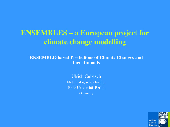 ensembles a european project for climate change modelling