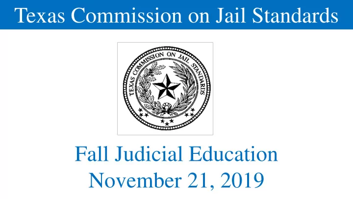 texas commission on jail standards fall judicial