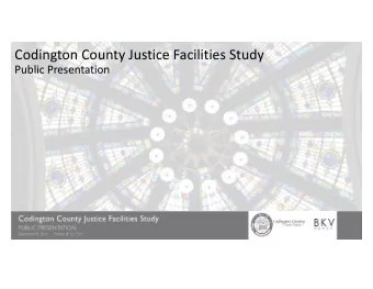 Codington County Justice Facilities Study  Public Presentation  INTRODUCTIONS:  CODINGTON COUNTY