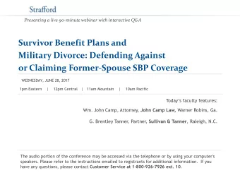 Survivor Benefit Plans and  Military Divorce: Defending Against or Claiming Former-Spouse SBP