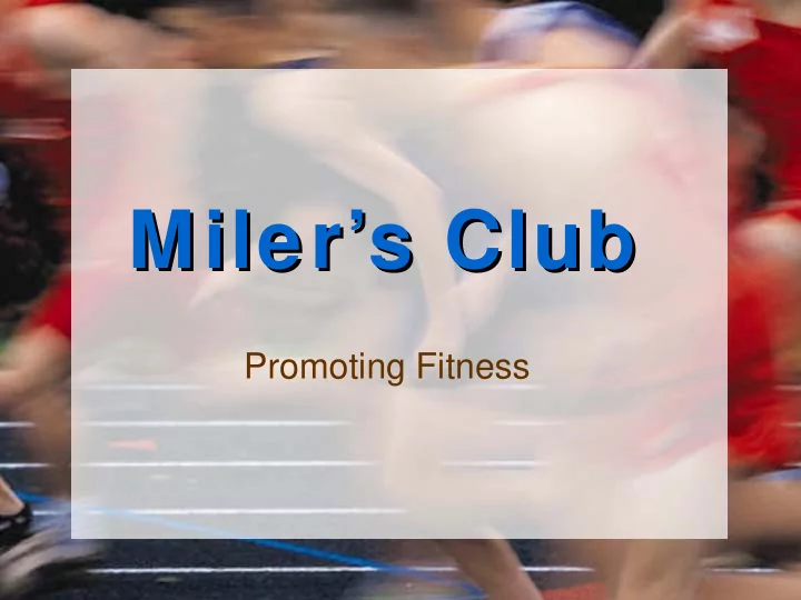 miler s club s club miler