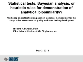Statistical tests, Bayesian analysis, or  heuristic rules for demonstration of  analytical
