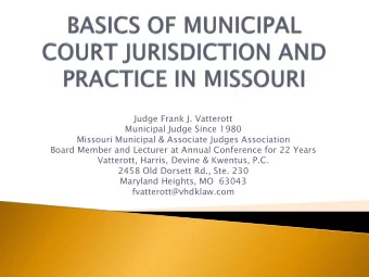 Judge Frank J. Vatterott  Municipal Judge Since 1980  Missouri Municipal &amp; Associate Judges