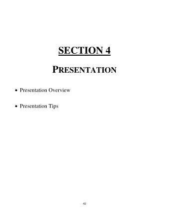 SECTION 4 P RESENTATION  Presentation Overview  Presentation Tips  42  BOARD PRESENTATION