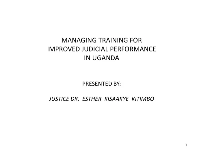managing training for improved judicial performance in