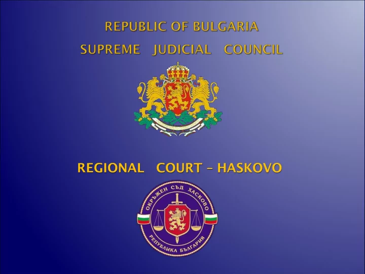 regional court haskovo supreme judicial council sjc was