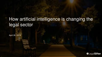 legal sector  April 26, 2019  1  3  4  Global Investment in Artificial Intelligence by Year ($B)