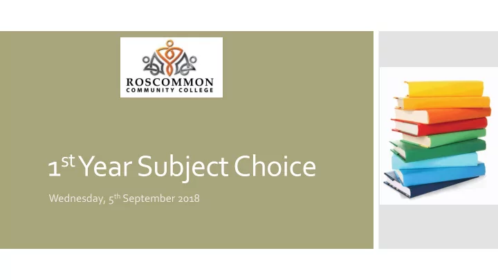 1 st year subject choice