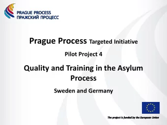 Asylum &amp; Intl Protection - PP4  Leading states  Sweden and Germany  ICMPD