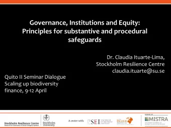 Governance, Institutions and Equity:  Safeguards for biodiversity financing  Principles for
