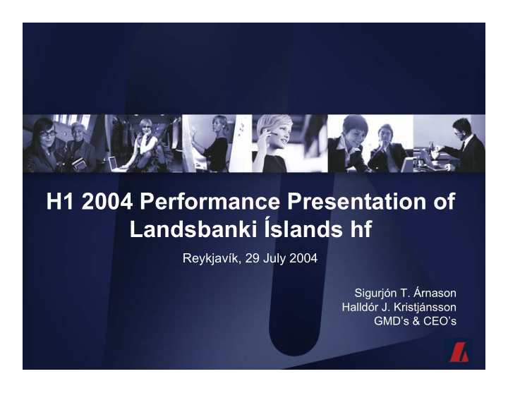 h1 2004 performance presentation of landsbanki slands hf