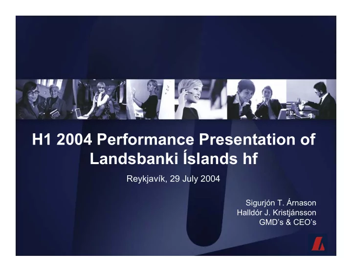 h1 2004 performance presentation of landsbanki slands hf