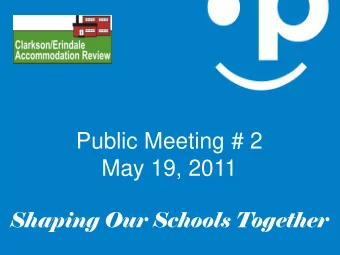 Public Meeting # 2  May 19, 2011  Shaping Our Schools Together  WELCOME  Brad MacDonald  Trustee