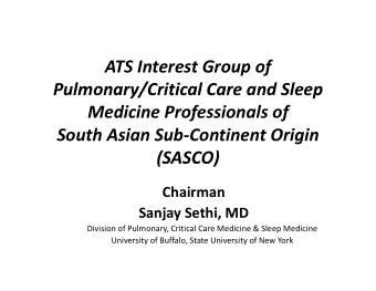 ATS Interest Group of  Pulmonary/Critical Care and Sleep Pulmonary/Critical Care and Sleep Medicine