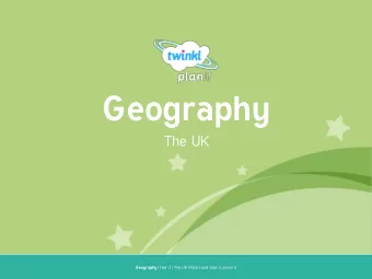 Geography  The UK Geography | Year 3 | The UK | Rivers and Seas | Lesson 2  Aim  Aim  I can name