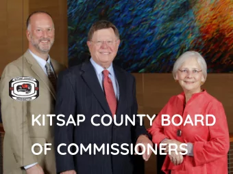 KITSAP COUNTY BOARD  OF COMMISSIONERS  MISSION  Kitsap County government exists to  protect and