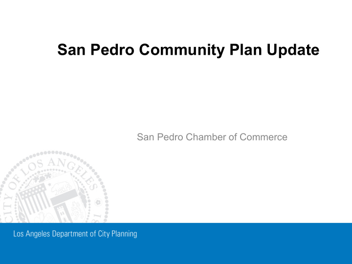 san pedro community plan update