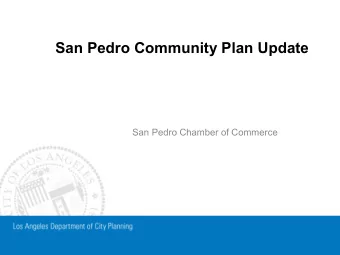 San Pedro Community Plan Update  San Pedro Chamber of Commerce  Los Angeles Community Plans   35