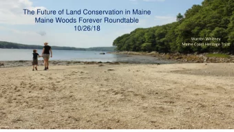 10/26/18  Warren Whitney  Maine Coast Heritage Trust  2002  2010  1987  1997  2007  2012  2014