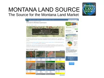 MONTANA LAND SOURCE  The Source for the Montana Land Market  MONTANA LAND SOURCE  What we do: