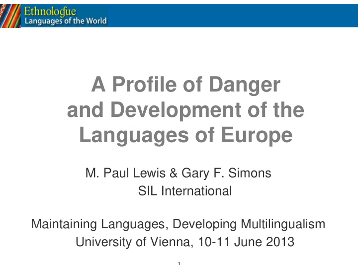 a profile of danger and development of the languages of