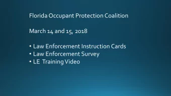 Law Enforcement Survey  LE  Training Video  LE Instruction  Card  LE Instruction  Card  LE