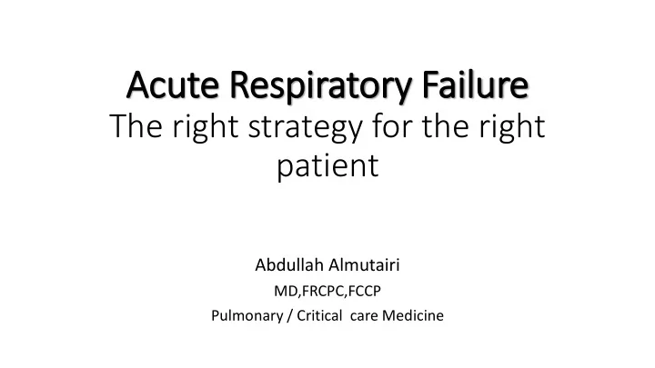acute res espiratory ry fail ilure