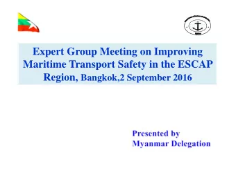 Expert Group Meeting on Improving  Maritime Transport Safety in the ESCAP Region, Bangkok,2