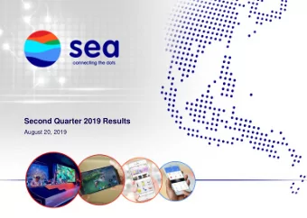 Second Quarter 2019 Results  August 20, 2019  Disclaimer This presentation by Sea Limited