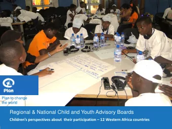 Regional &amp; National Child and Youth Advisory Boards Childrens perspectives about  their