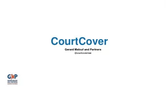 CourtCover  Gerard Malouf and Partners  @courtcovernsw  L I T I G AT I O N  The Current Climate