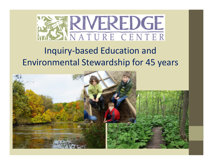 inquiry based education and environmental stewardship for