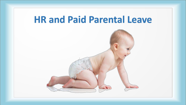hr and paid parental leave only 13 of u s employees have