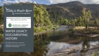 WATER LEGACY:  DOCUMENTING  HISTORY  PROMOTE.  ENGAGE.  INSPIRE.  CSU WATER RESOURCES ARCHIVE  CSU