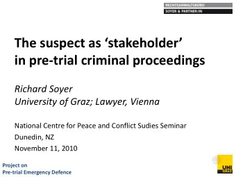 in pre-trial criminal proceedings  Richard Soyer  University of Graz; Lawyer, Vienna  National