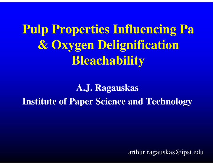 pulp properties influencing pa amp oxygen delignification