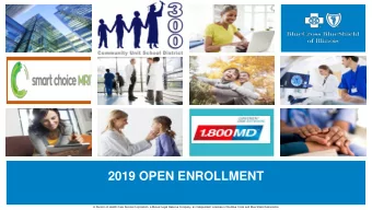 2019 OPEN ENROLLMENT  A Division of Health Care Service Corporation, a Mutual Legal Reserve