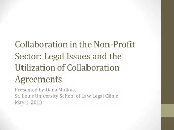Collaboration in the Non-Profit  Sector: Legal Issues and the  Utilization of Collaboration