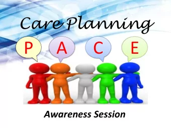 P  A  C  E Awareness Session  Origin  NIPEC Recording Care Project SINCE 2009.. Improve the