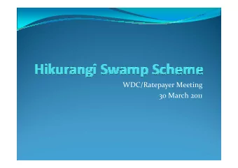 WDC/Ratepayer Meeting  30 March 2011  AGENDA  Resource consent requirements  Spillway