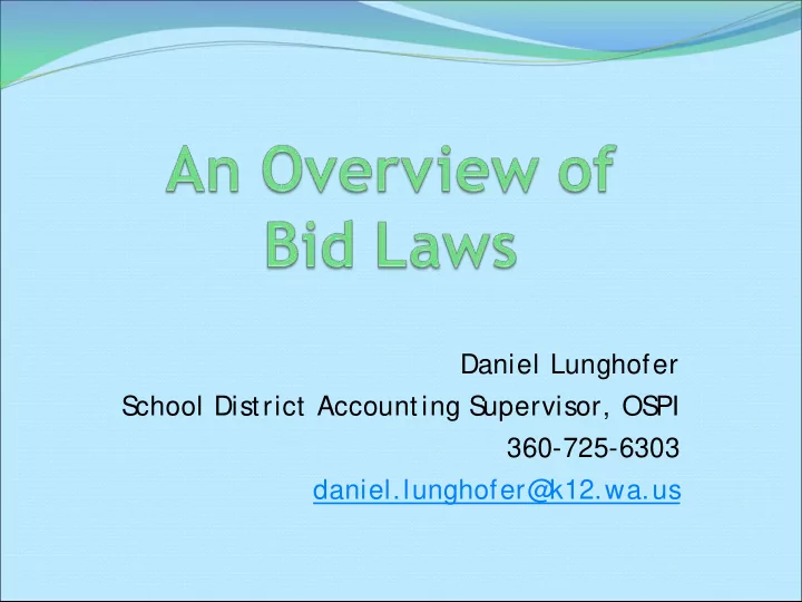 daniel lunghofer s chool district accounting s upervisor