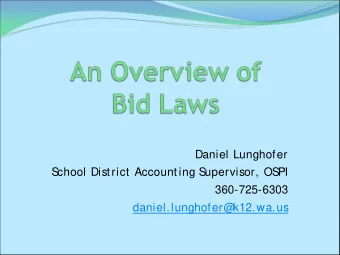 Daniel Lunghofer  S  chool District Accounting S  upervisor, OS  PI  360-725-6303