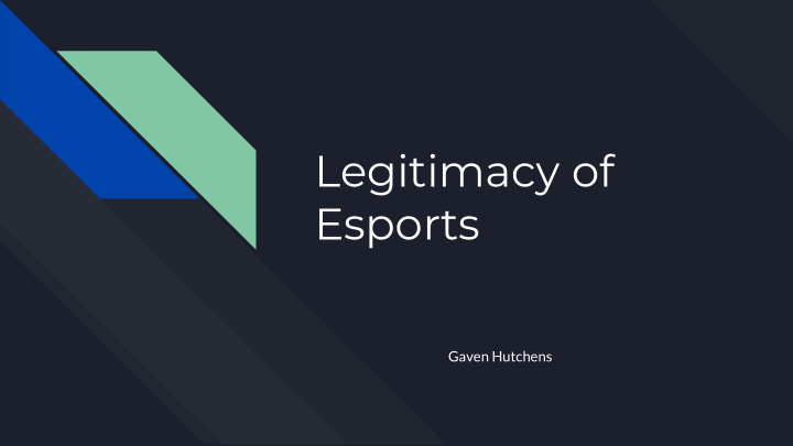 legitimacy of esports