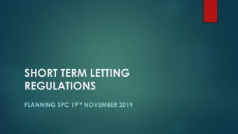 REGULATIONS PLANNING SPC 19 TH NOVEMBER 2019  LEGISLATION : New planning legislation introduced